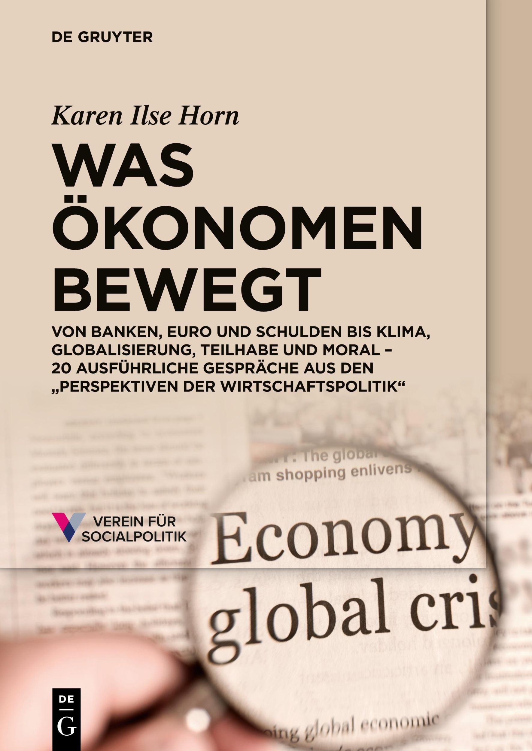 Cover: 9783111208398 | Was Ökonomen bewegt | Karen Ilse Horn | Taschenbuch | Paperback | XII