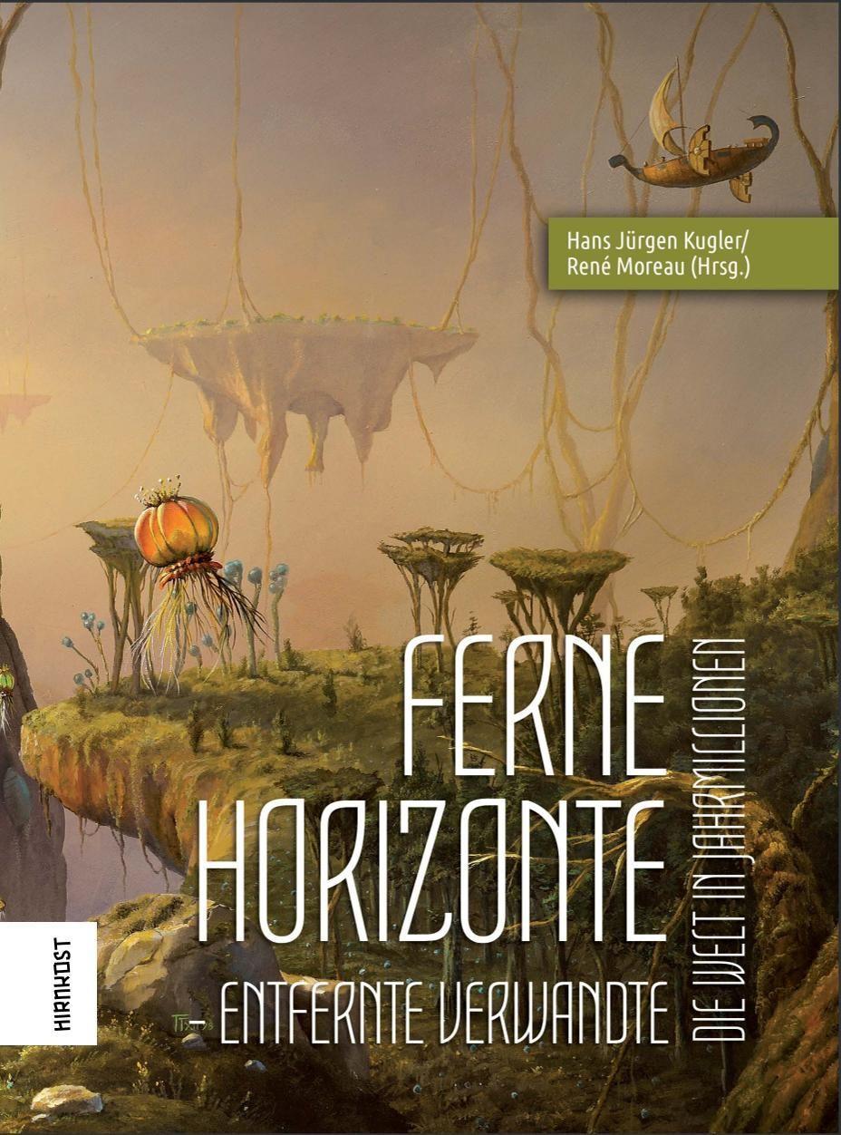 Cover: 9783988570123 | Ferne Horizonte | Entfernte Verwandte | Hans Jürgen Kugler (u. a.)