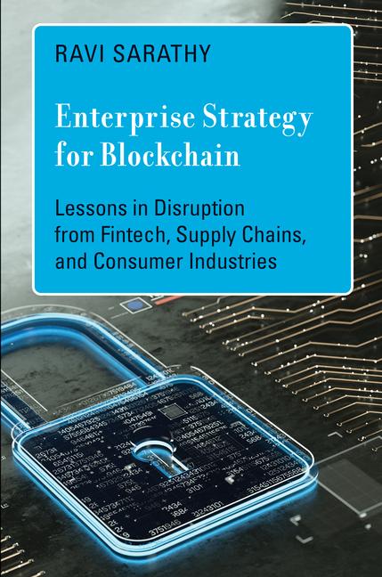 Cover: 9780262047166 | Enterprise Strategy for Blockchain: Lessons in Disruption from...