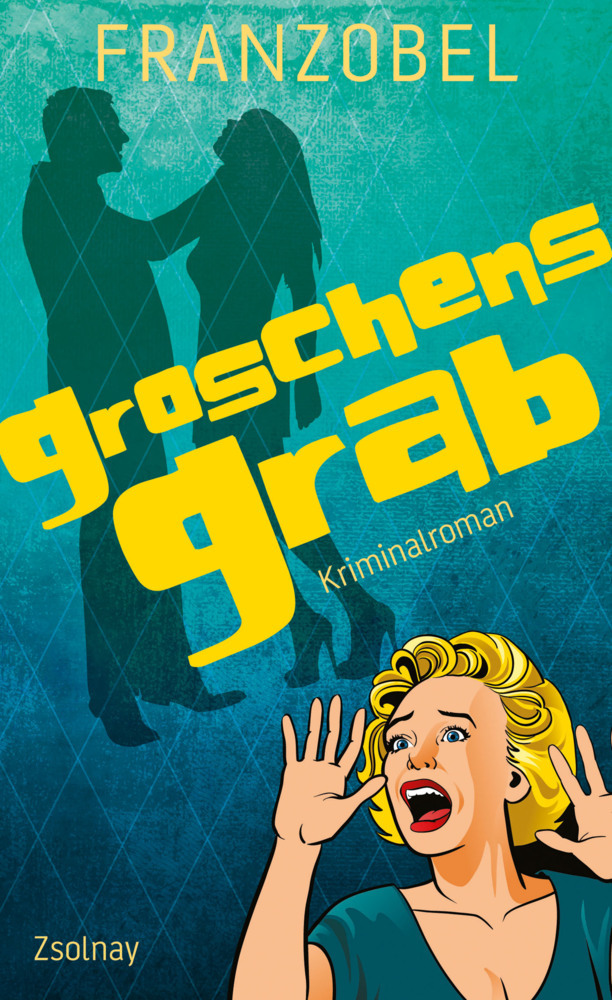 Cover: 9783552057432 | Groschens Grab | Kriminalroman | Franzobel | Taschenbuch | 285 S.