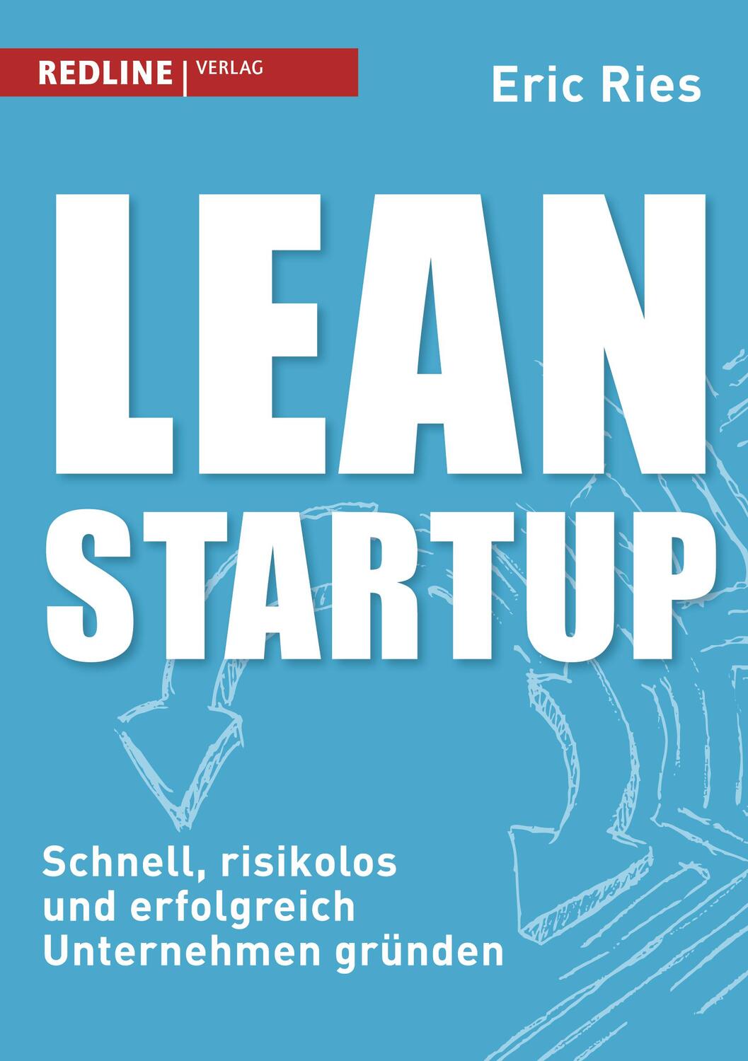 Cover: 9783868815672 | Lean Startup | Schnell, risikolos und erfolgreich Unternehmen gründen