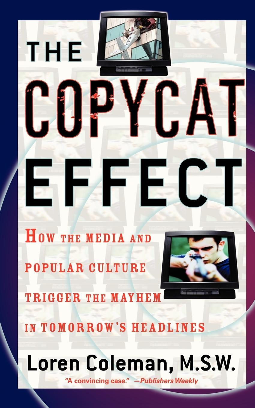 Cover: 9780743482233 | Copycat Effect | Loren L. Coleman | Taschenbuch | Paperback | Englisch