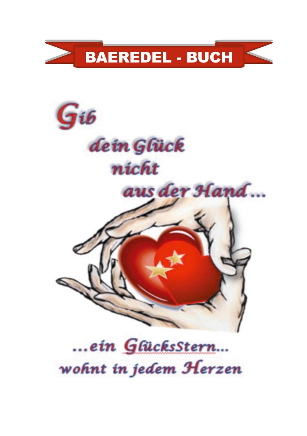 Cover: 9783755778981 | Gib dein Glück nicht aus der Hand... | Baeredel B. | Taschenbuch