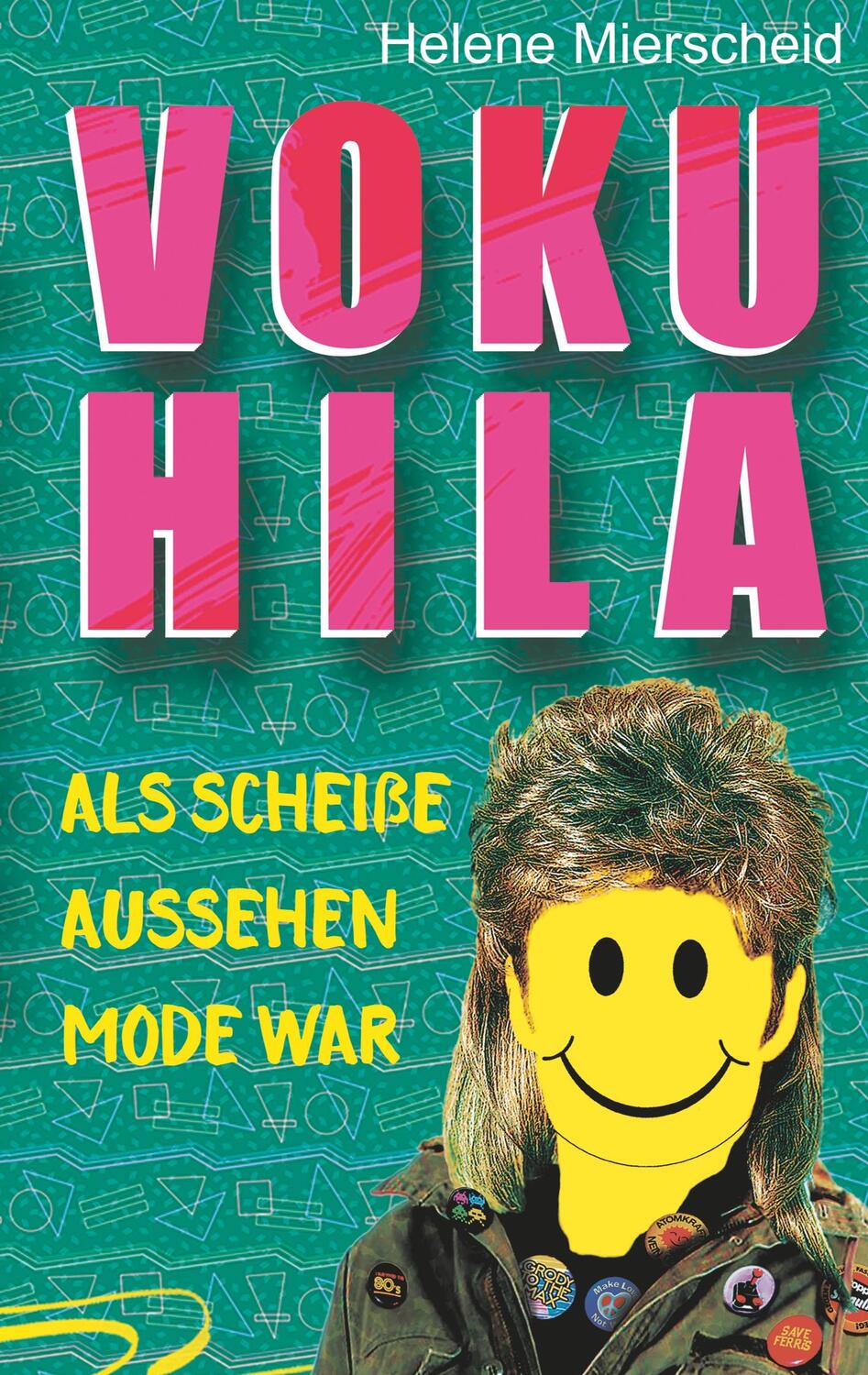 Cover: 9783749435234 | Vokuhila | Als scheiße aussehen Mode war | Helene Mierscheid | Buch