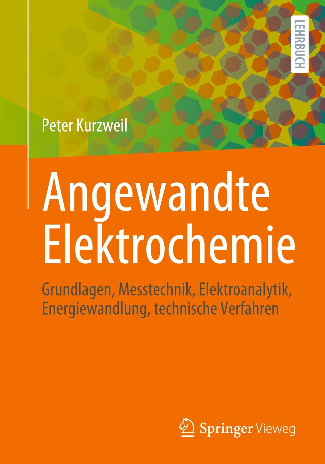 Cover: 9783658324209 | Angewandte Elektrochemie | Peter Kurzweil | Taschenbuch | Paperback