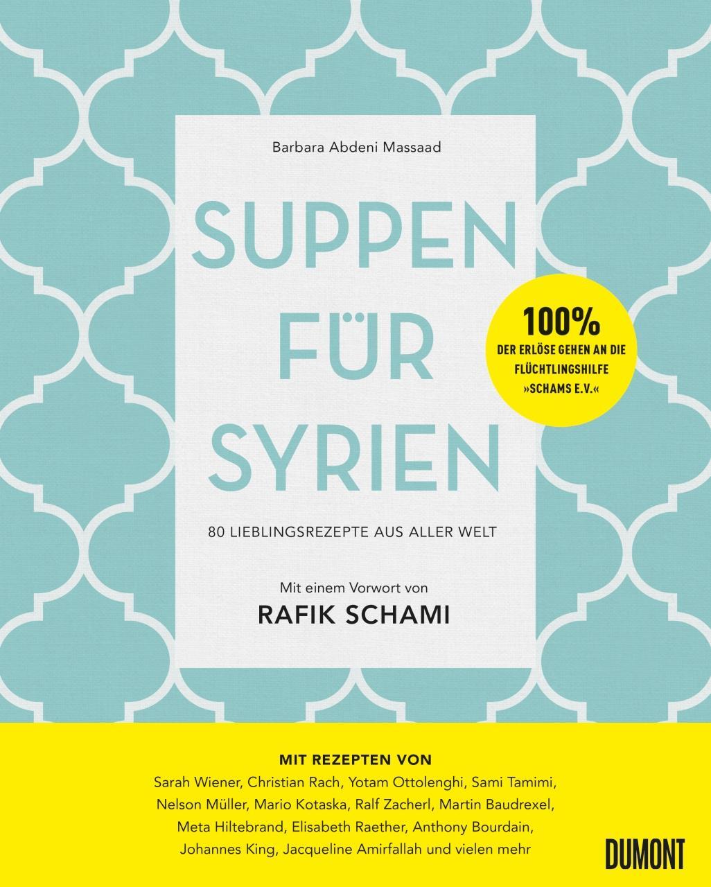 Cover: 9783832199258 | Suppen für Syrien | 80 Lieblingsrezepte aus aller Welt | Massaad