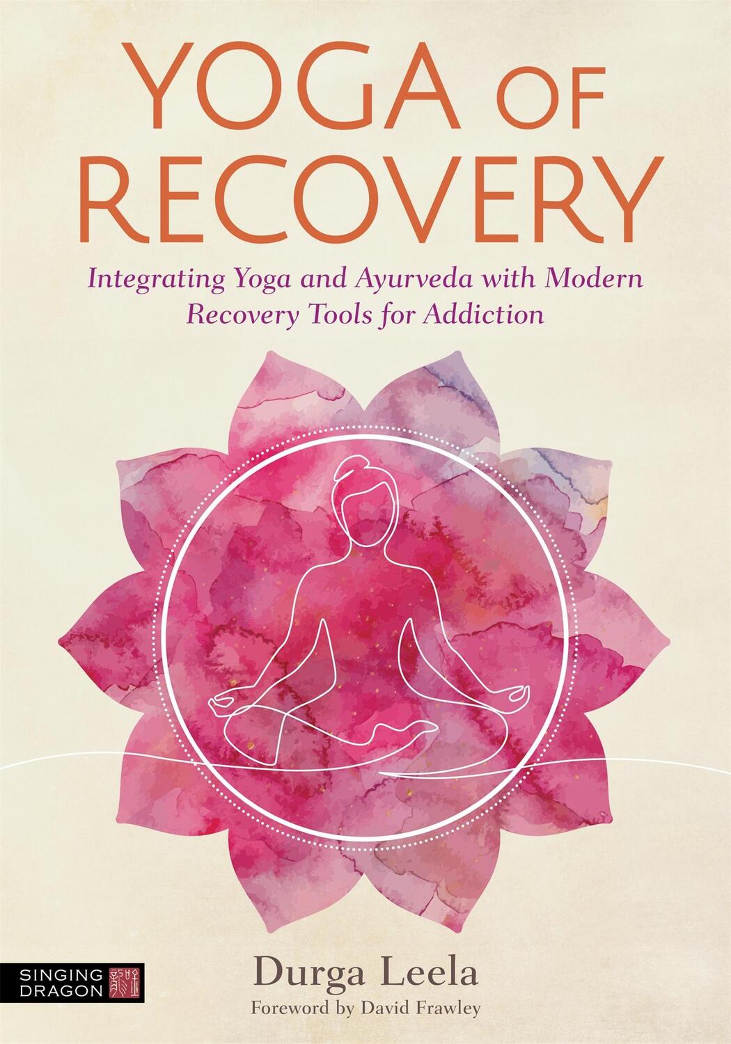 Cover: 9781787757554 | Yoga of Recovery | Durga Leela | Taschenbuch | Kartoniert / Broschiert