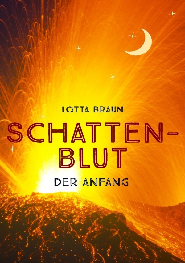 Cover: 9783757531720 | Schattenblut | Der Anfang. DE | Lotta Braun | Taschenbuch | Deutsch