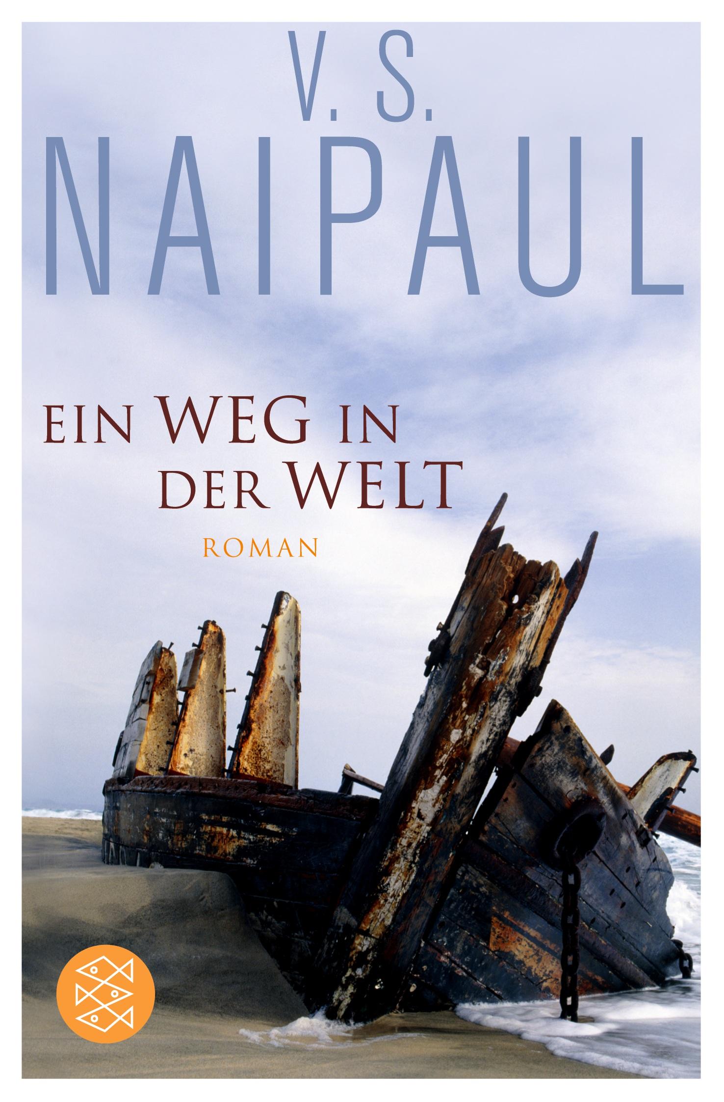 Cover: 9783596196241 | Ein Weg in der Welt | Roman | V. S. Naipaul | Taschenbuch | 416 S.