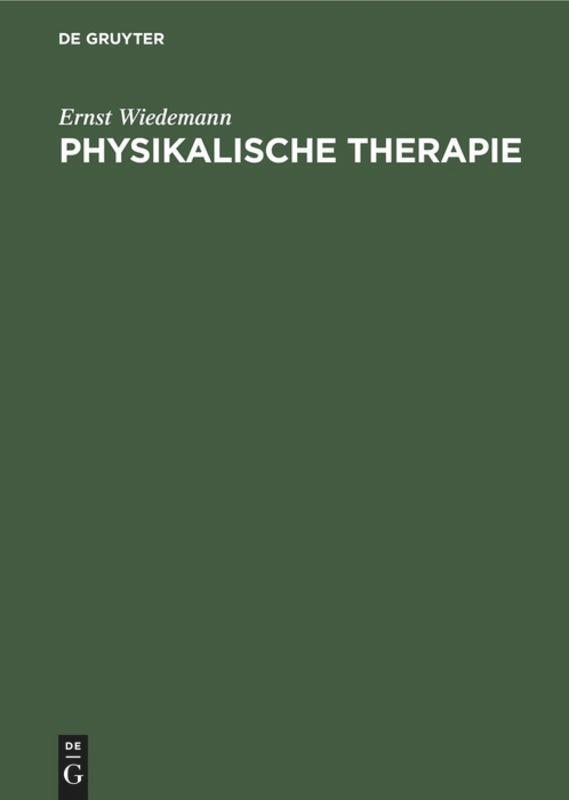 Cover: 9783110099546 | Physikalische Therapie | Grundlagen - Methoden - Anwendung | Wiedemann