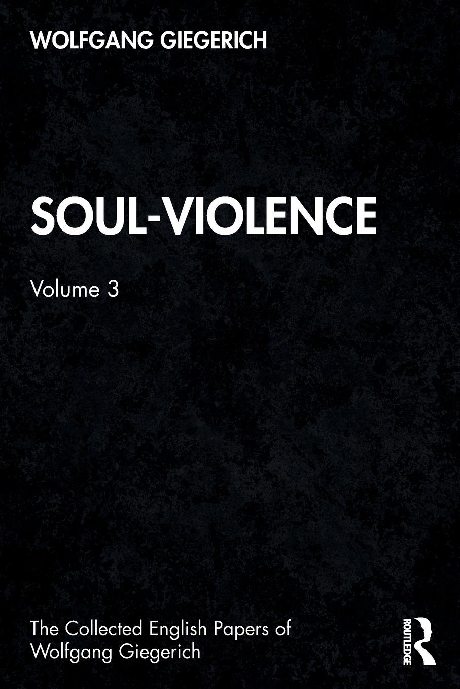 Cover: 9780367485306 | Soul-Violence | Volume 3 | Wolfgang Giegerich | Taschenbuch | Englisch