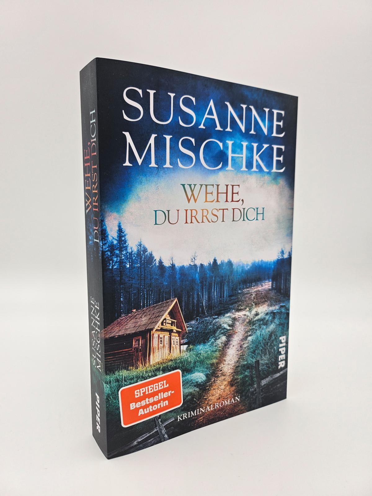 Bild: 9783492065146 | Wehe, du irrst dich | Susanne Mischke | Taschenbuch | 336 S. | Deutsch