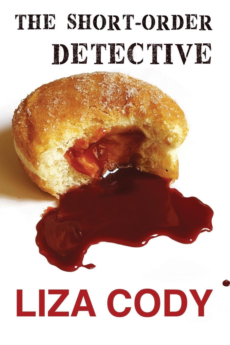 Cover: 9781662950629 | The Short-Order Detective | Liza Cody | Taschenbuch | Paperback | 2024