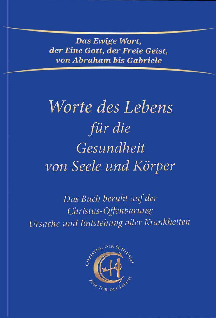 Cover: 9783964463791 | Worte des Lebens für die Gesundheit von Seele und Körper | Gabriele