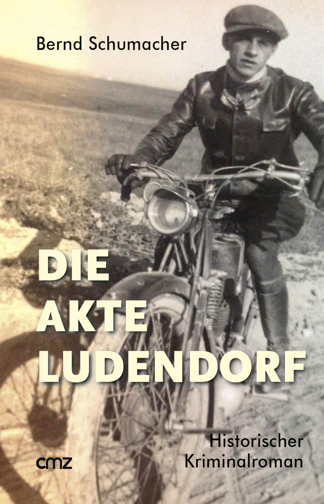 Cover: 9783870623401 | Die Akte Ludendorf | Historischer Kriminalroman | Bernd Schumacher