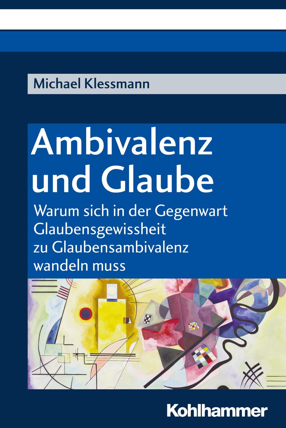 Cover: 9783170344556 | Ambivalenz und Glaube | Michael Klessmann | Taschenbuch | 289 S.