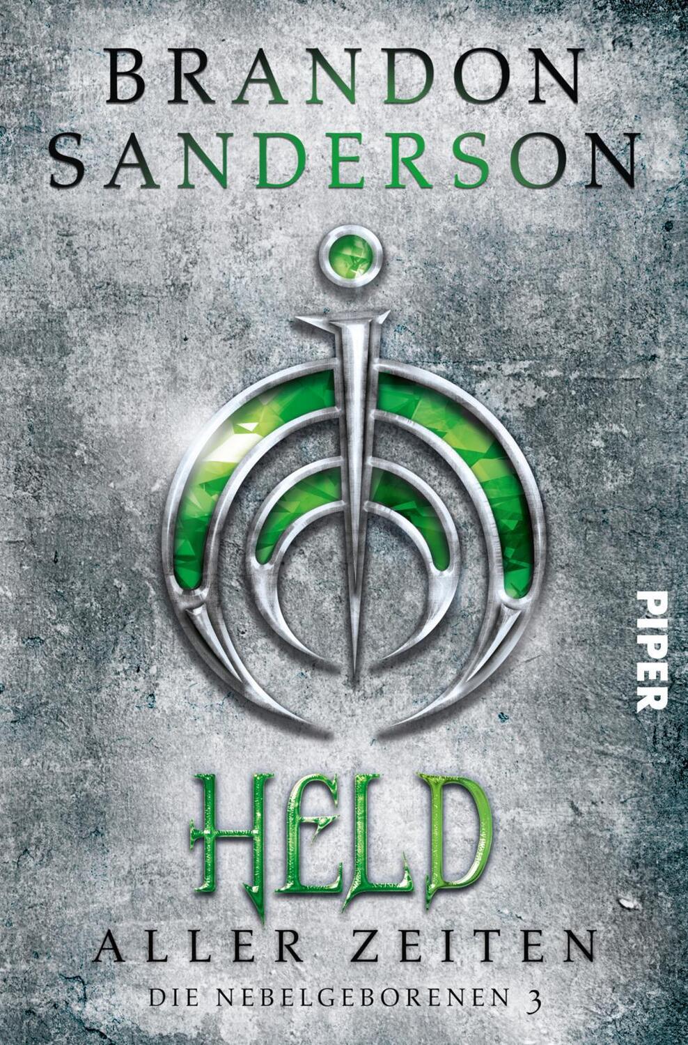 Cover: 9783492704687 | Held aller Zeiten | Die Nebelgeborenen 3 | Brandon Sanderson | Buch