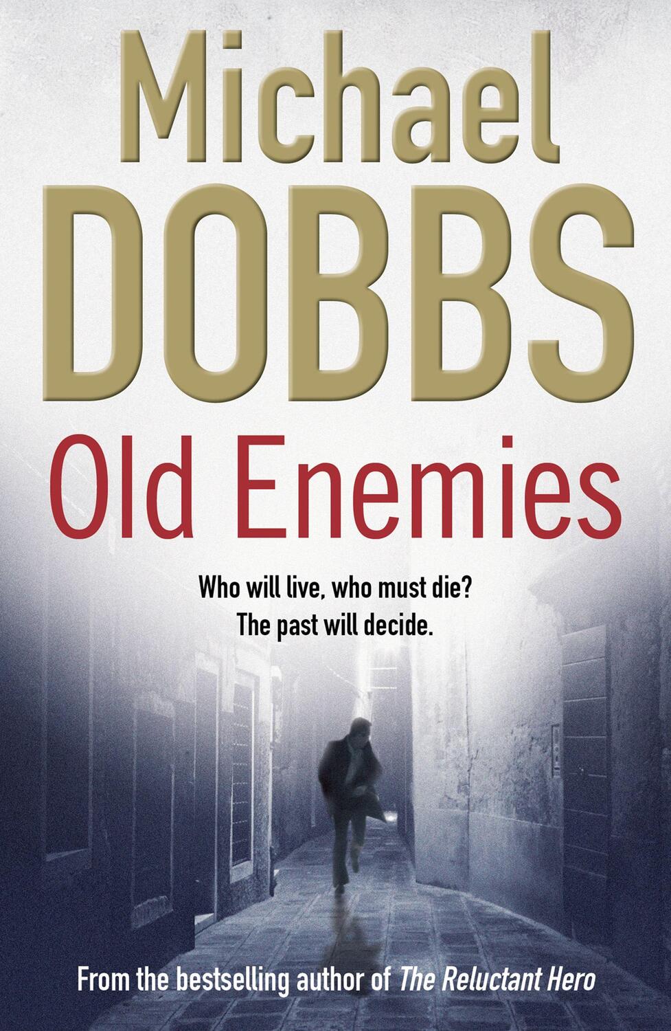 Cover: 9781847393241 | Old Enemies | Michael Dobbs | Taschenbuch | 422 S. | Englisch | 2011