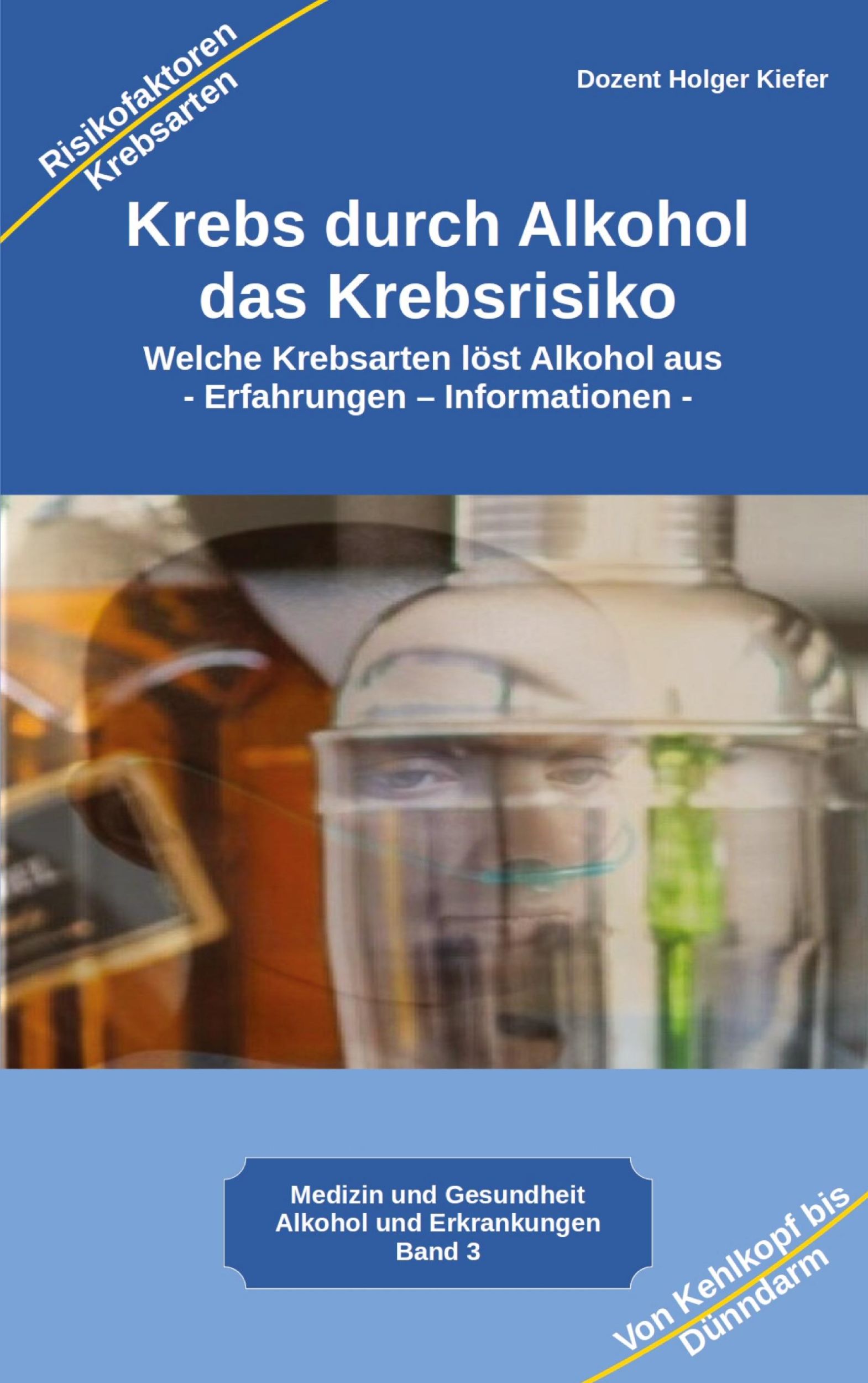 Cover: 9783347976399 | Krebs durch Alkohol das Krebsrisiko | Holger Kiefer | Taschenbuch