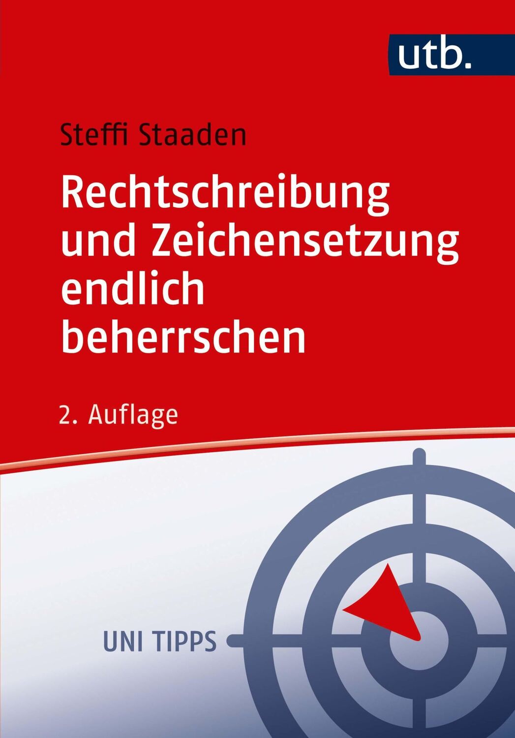 Cover: 9783825247294 | Rechtschreibung und Zeichensetzung endlich beherrschen | Staaden