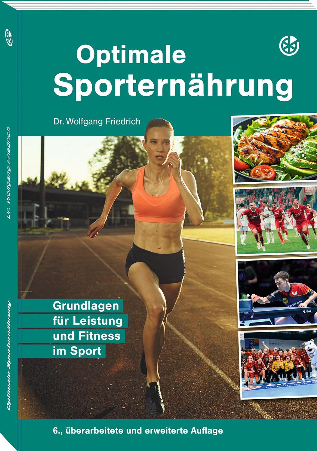 Cover: 9783964160980 | Optimale Sporternährung | Wolfgang Friedrich | Taschenbuch | 472 S.