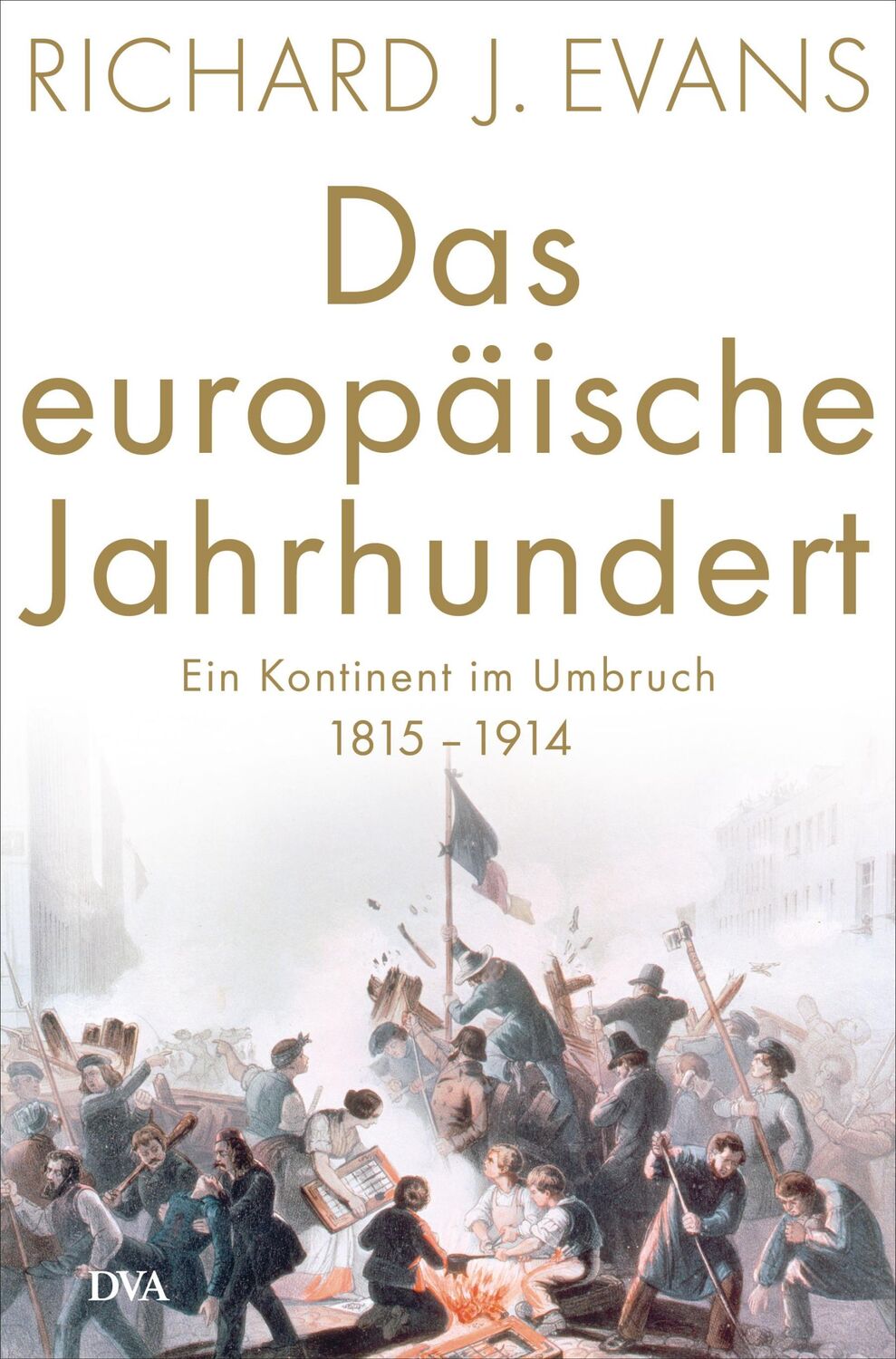 Cover: 9783421047335 | Das europäische Jahrhundert | Ein Kontinent im Umbruch - 1815-1914