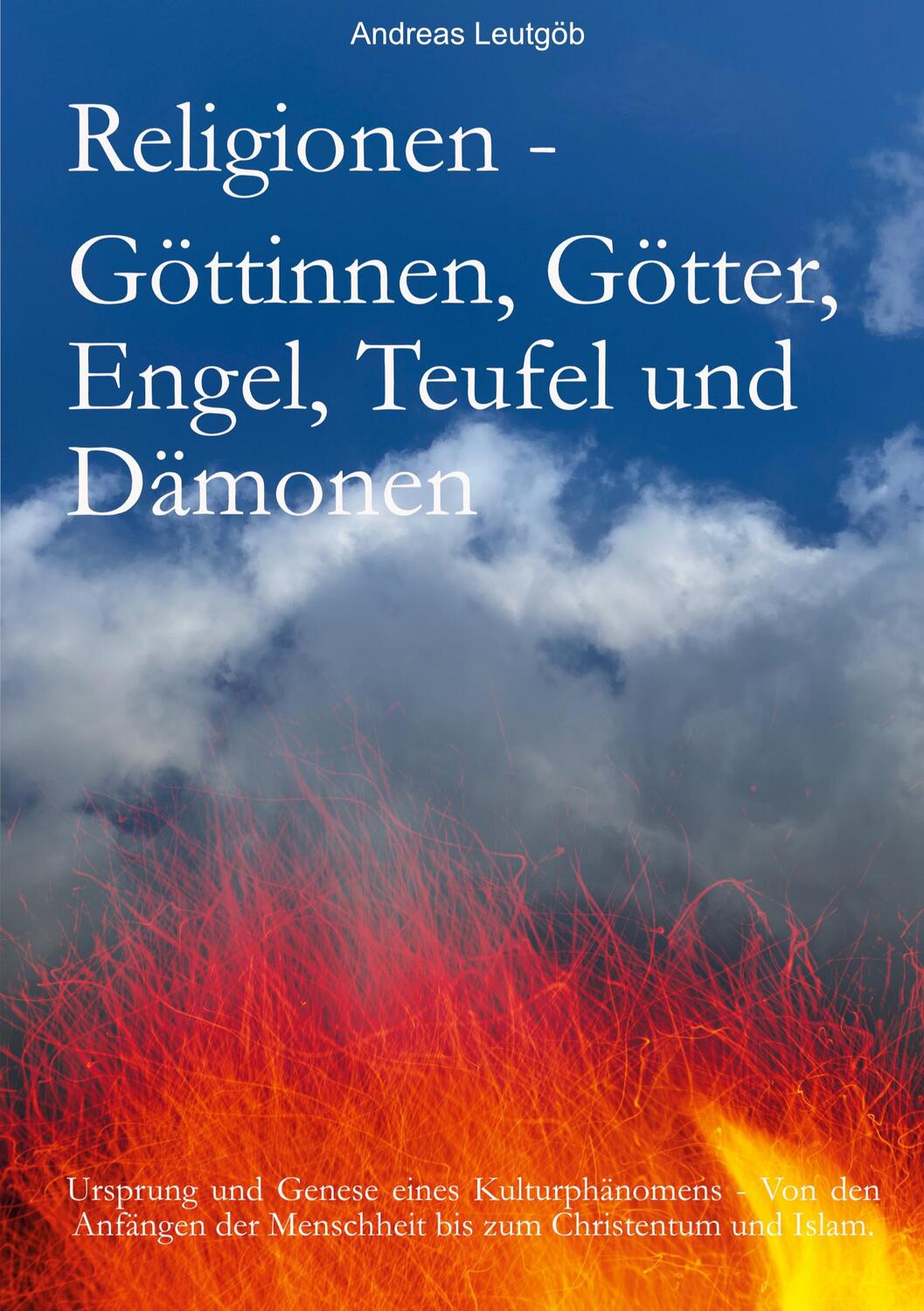 Cover: 9783754312025 | Religionen - Göttinnen, Götter, Engel, Teufel, und Dämonen | Leutgöb