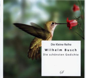 Cover: 9783937310428 | Wilhelm Busch | Die besten Gedichte | Wilhelm Busch | Taschenbuch