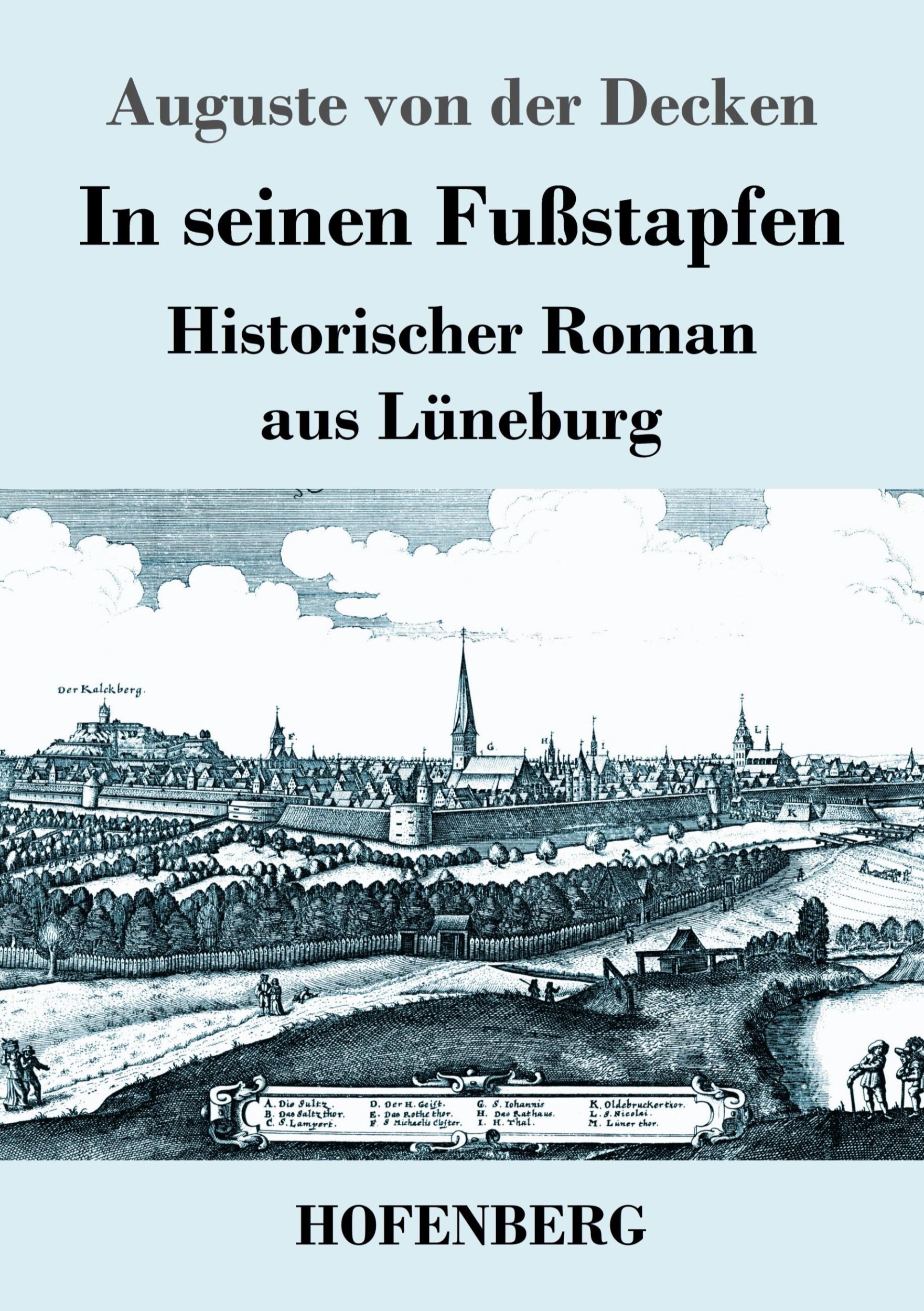 Cover: 9783743747364 | In seinen Fußstapfen | Historischer Roman aus Lüneburg | Decken | Buch