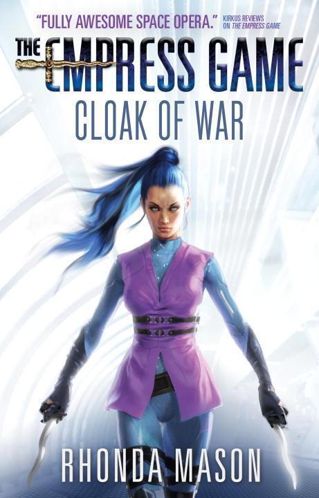 Cover: 9781783299430 | Cloak of War | The Empress Game Trilogy 2 | Rhonda Mason | Taschenbuch