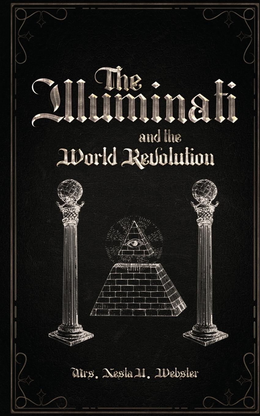 Cover: 9782925369059 | The Illuminati and the World Revolution | Nesta Helen Webster | Buch