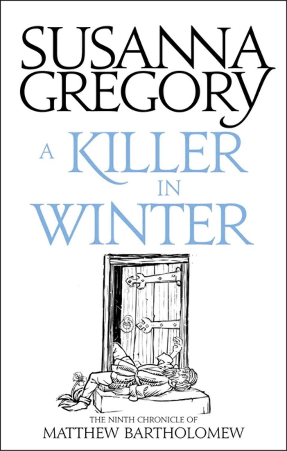 Cover: 9780751569438 | A Killer In Winter | The Ninth Matthew Bartholomew Chronicle | Gregory