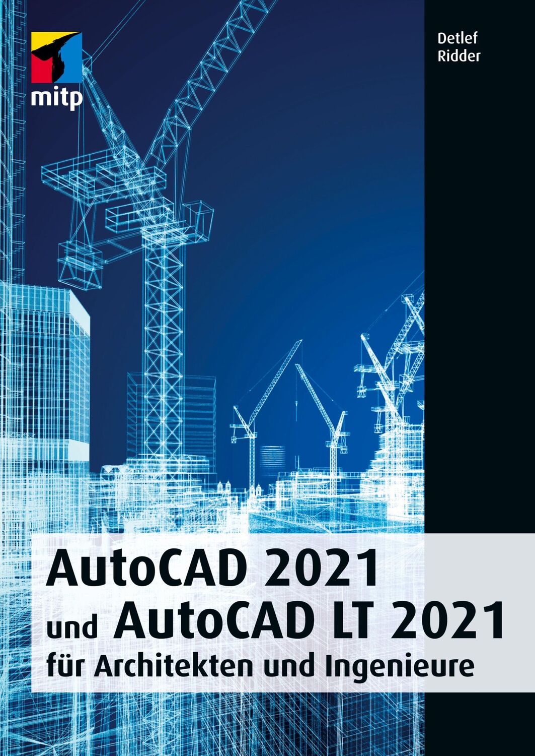 Cover: 9783747502303 | AutoCAD 2021 und AutoCAD LT 2021 für Architekten und Ingenieure | Buch