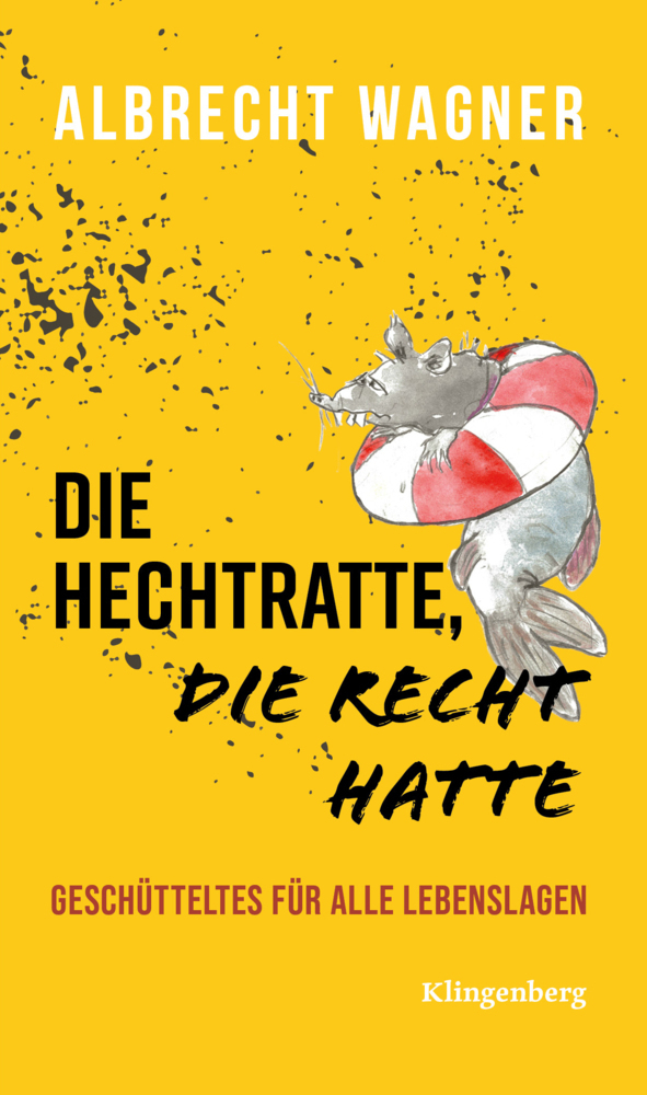 Cover: 9783903284203 | Die Hechtratte, die Recht hatte | Geschütteltes für alle Lebenslagen