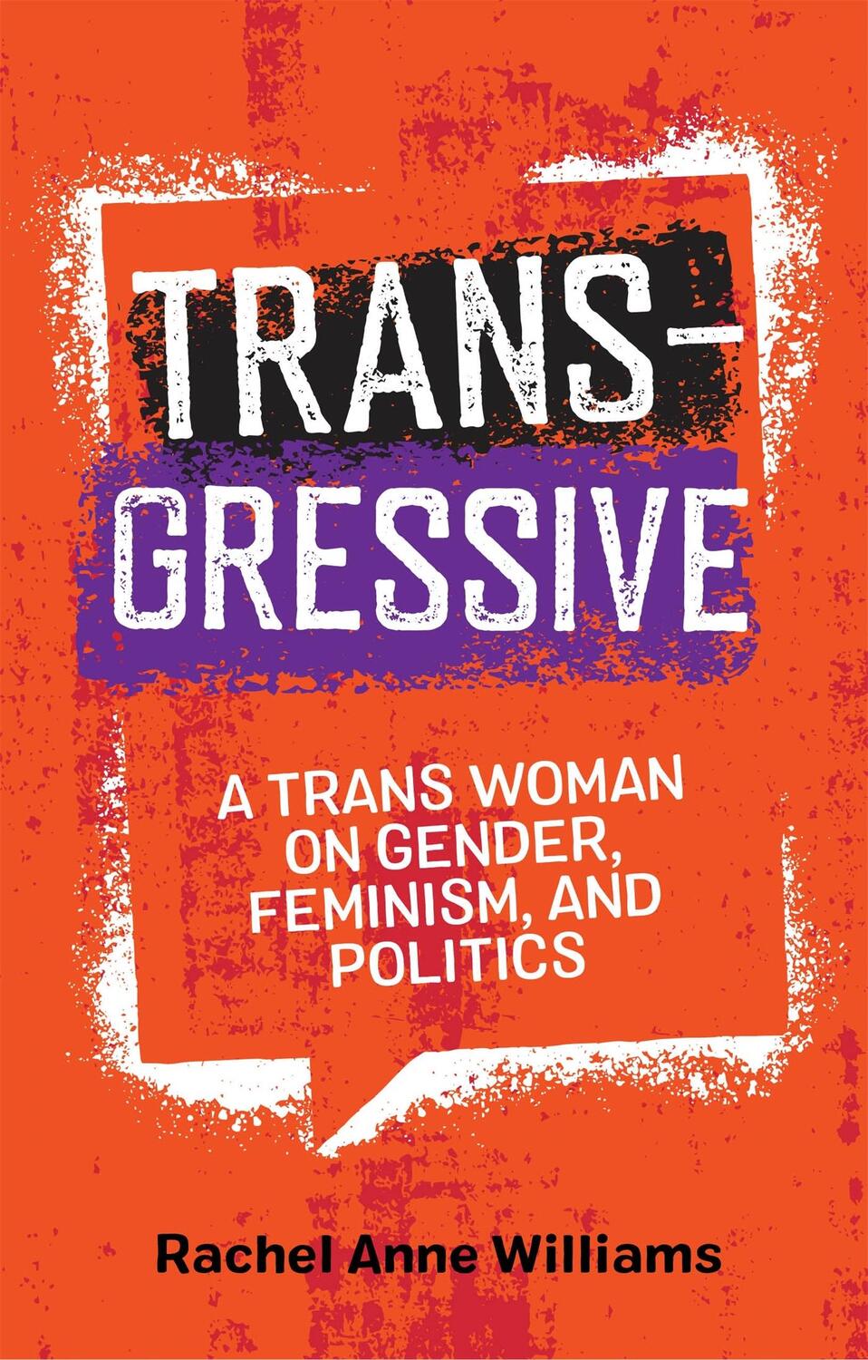 Cover: 9781785926471 | Transgressive | A Trans Woman on Gender, Feminism, and Politics | Buch