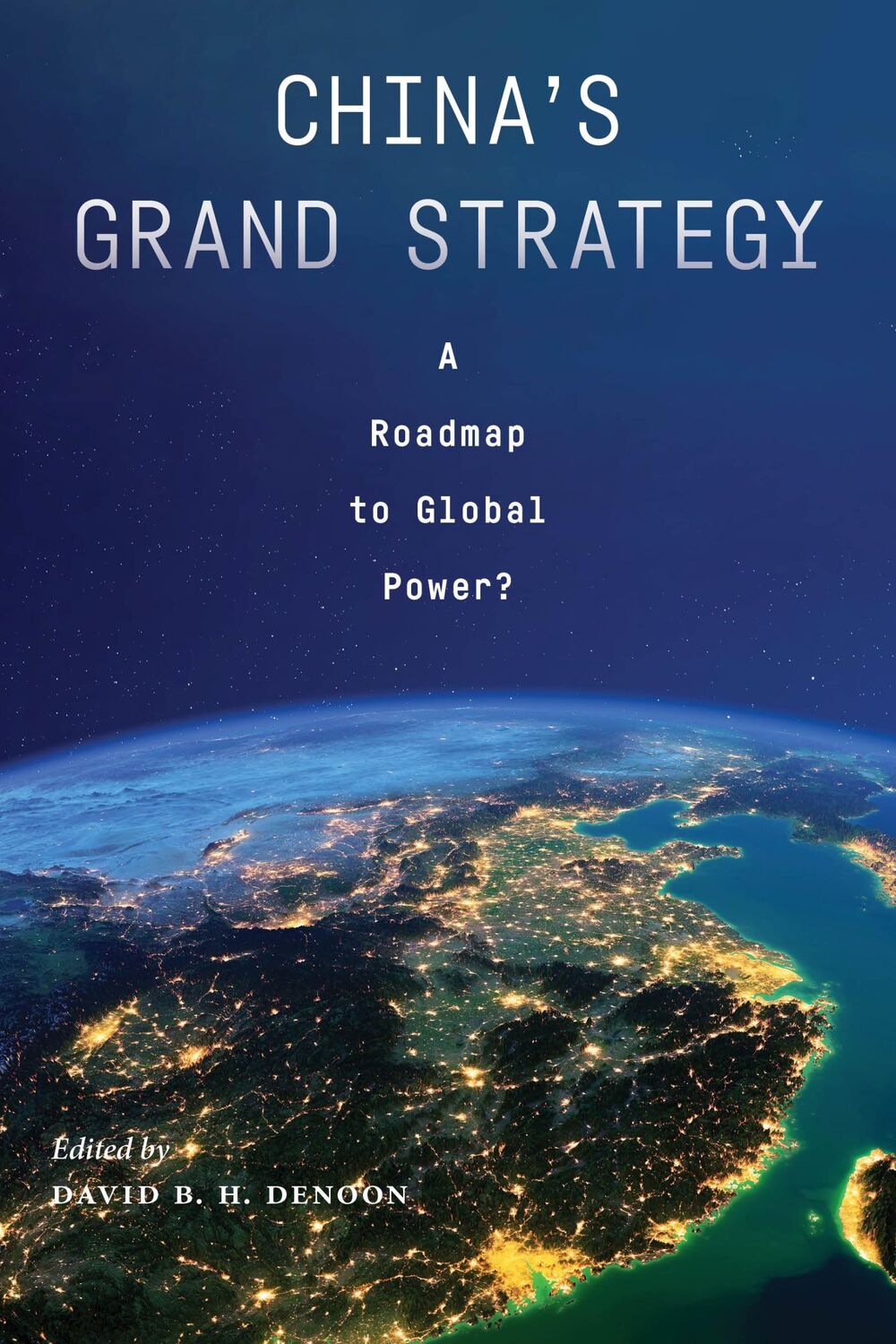 Cover: 9781479804092 | China's Grand Strategy | A Roadmap to Global Power? | Denoon | Buch