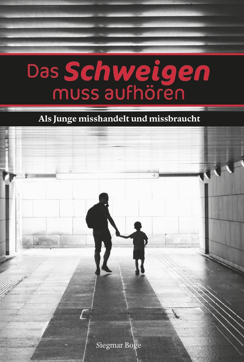 Cover: 9783758100499 | Das Schweigen muss aufhören | Als Junge misshandelt und missbraucht