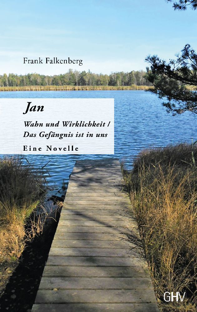 Cover: 9783873368187 | Jan | Wahn und Wirklichkeit / Das Gefängnis ist in uns | Falkenberg