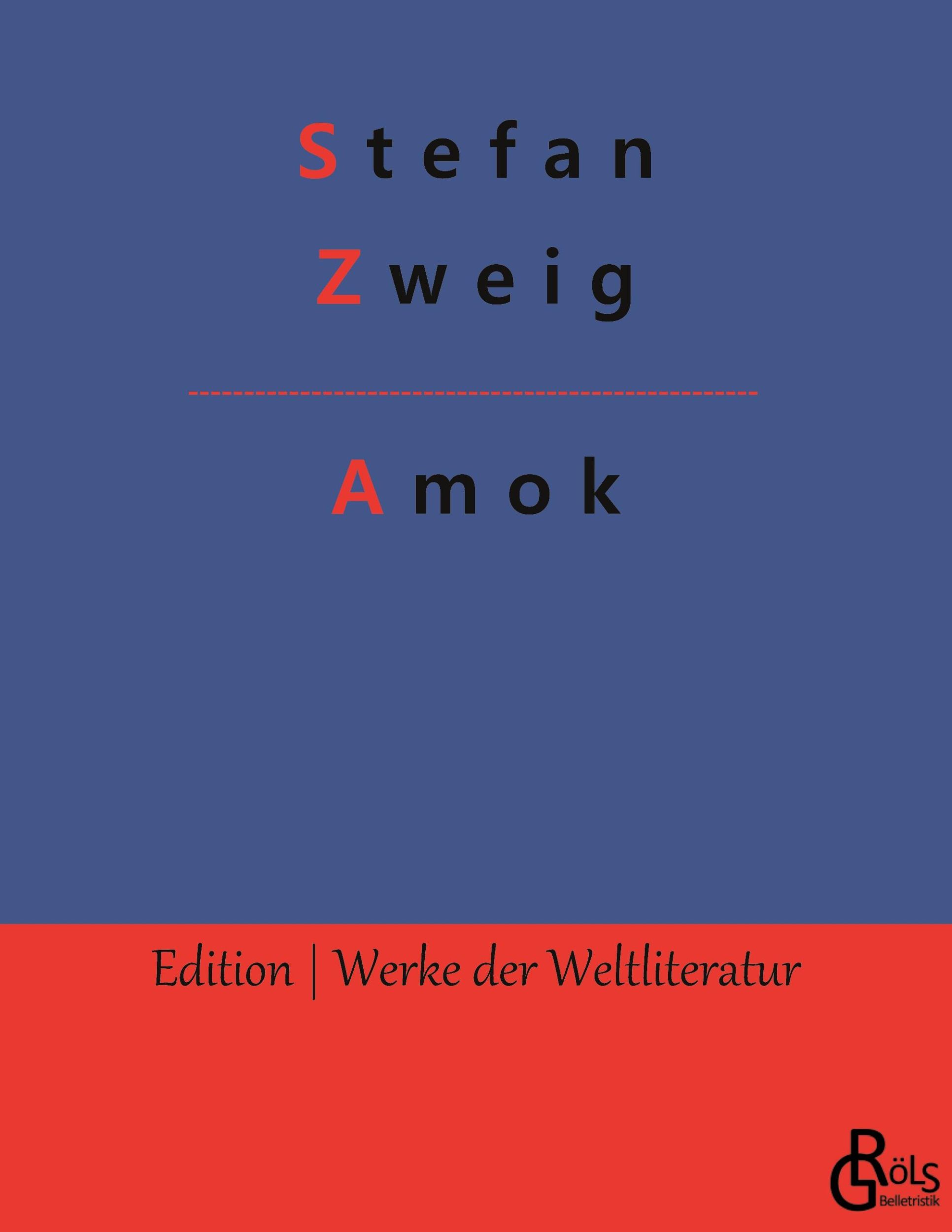 Cover: 9783966372527 | Amok | Novellen einer Leidenschaft | Stefan Zweig | Taschenbuch | 2019