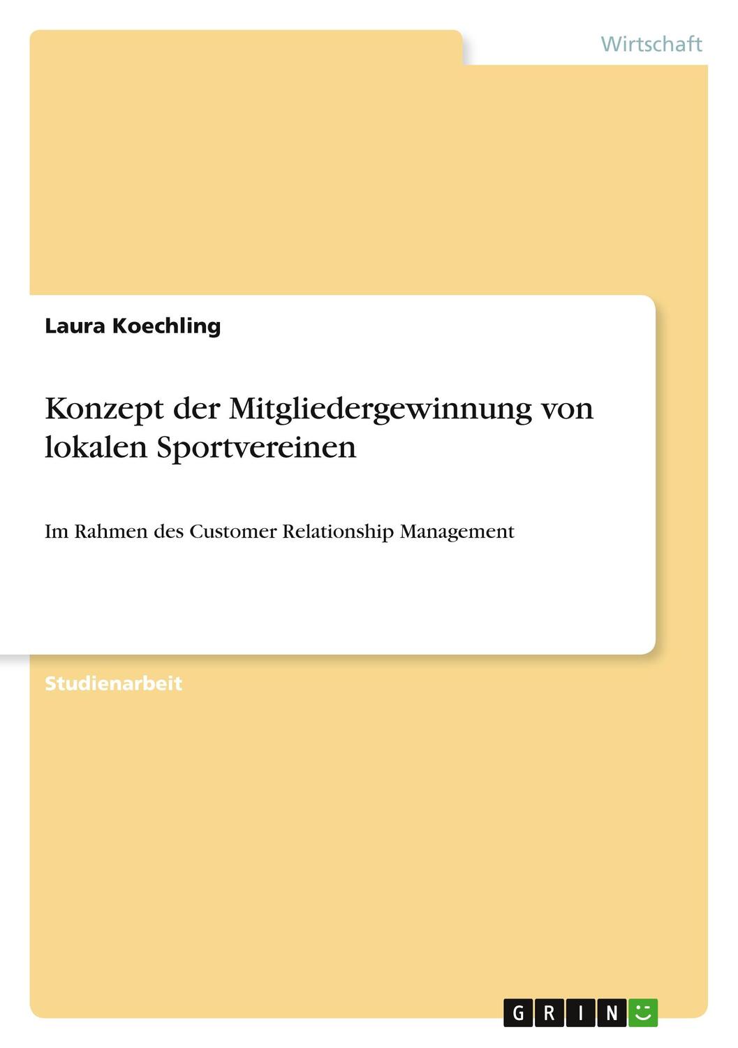 Cover: 9783640736331 | Konzept der Mitgliedergewinnung von lokalen Sportvereinen | Koechling