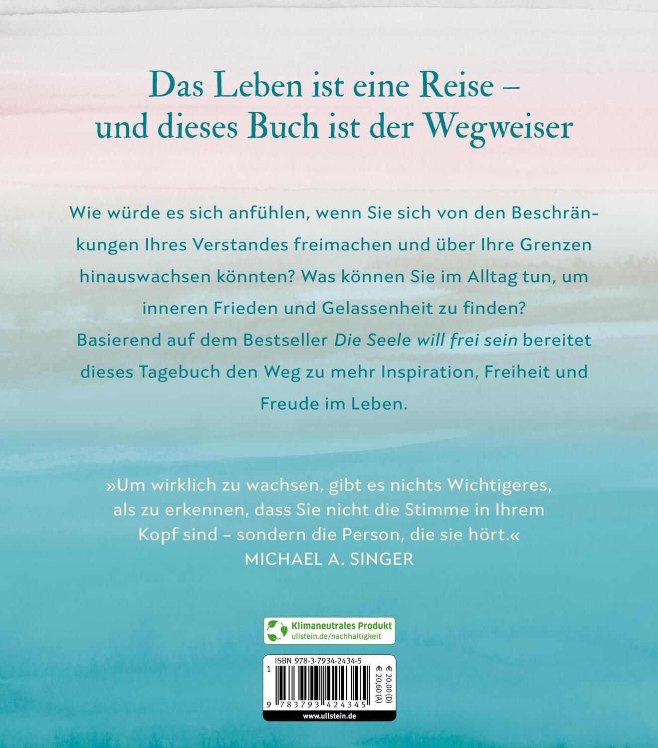 Rückseite: 9783793424345 | Die Seele will frei sein - Das Tagebuch | Michael A. Singer | Buch