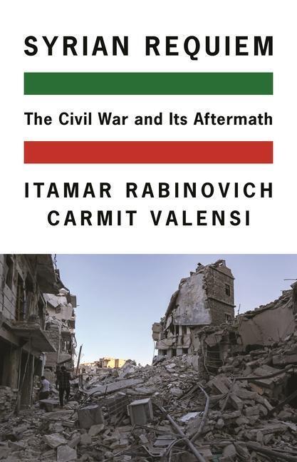 Cover: 9780691193311 | Syrian Requiem | The Civil War and Its Aftermath | Valensi (u. a.)