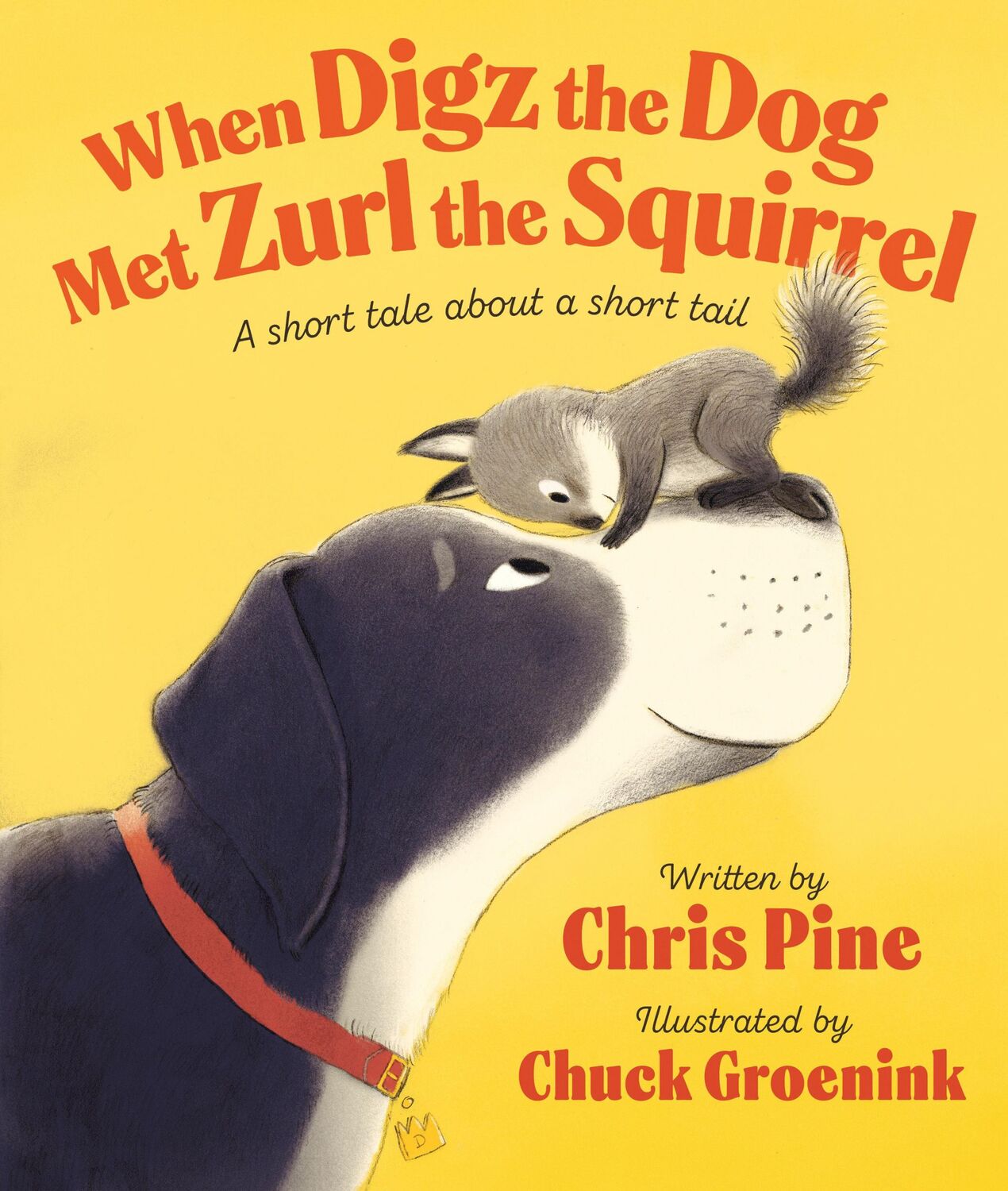 Cover: 9780593528228 | When Digz the Dog Met Zurl the Squirrel | Chris Pine | Buch | Englisch