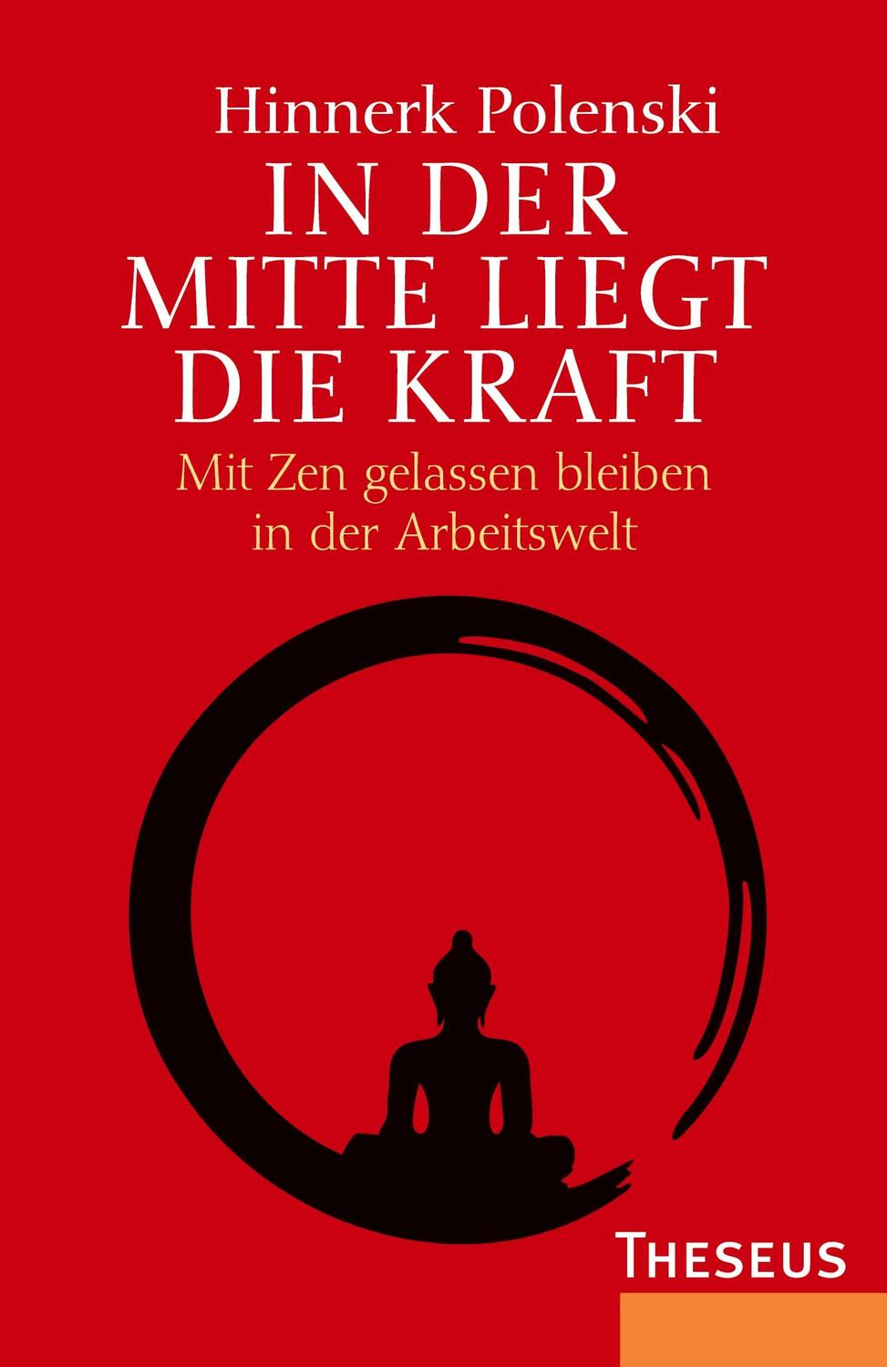 Cover: 9783899017656 | In der Mitte liegt die Kraft | Hinnerk Polenski | Taschenbuch | 220 S.