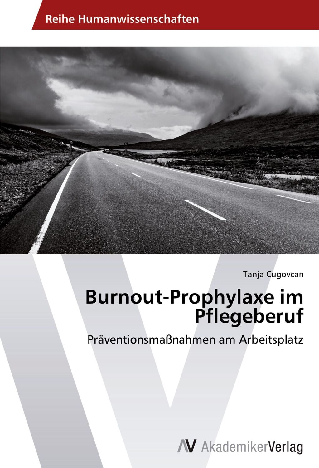 Cover: 9783639463002 | Burnout-Prophylaxe im Pflegeberuf | Tanja Cugovcan | Taschenbuch