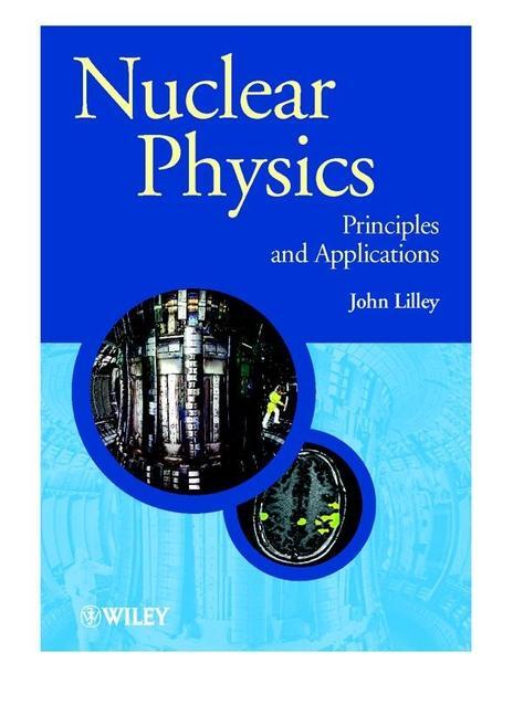 Cover: 9780471979364 | Nuclear Physics | Principles and Applications | John Lilley | Buch