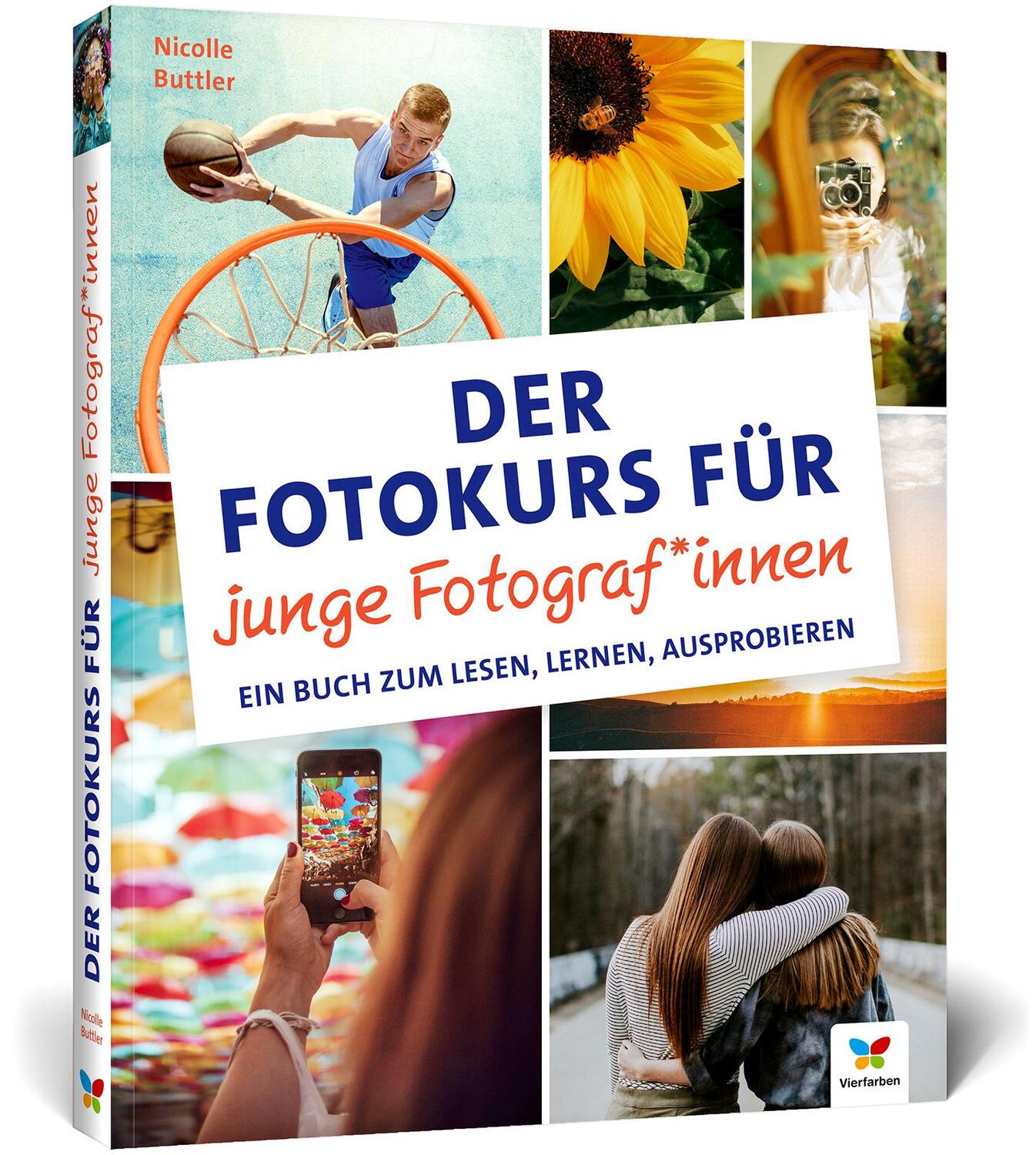 Cover: 9783842110106 | Der Fotokurs für junge Fotograf*innen | Nicolle Buttler | Taschenbuch