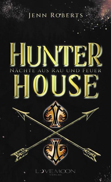 Cover: 9783989424876 | Hunter House | Nächte aus Rau und Feuer | Jenn Roberts | Taschenbuch