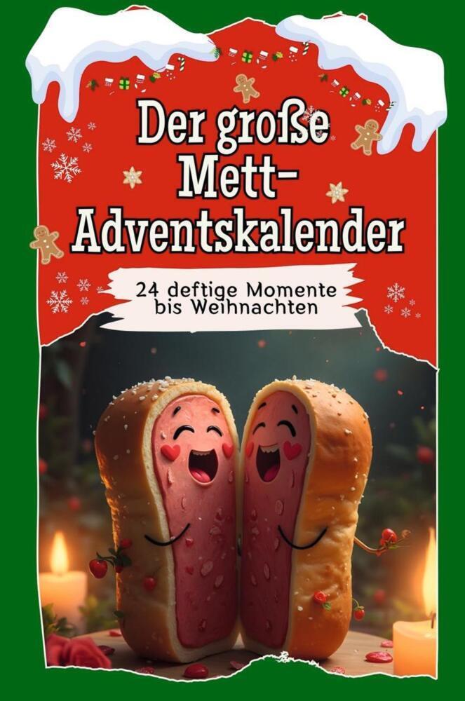 Cover: 9783759106513 | Der große Mett-Adventskalender - Das perfekte Geschenk für Frauen...