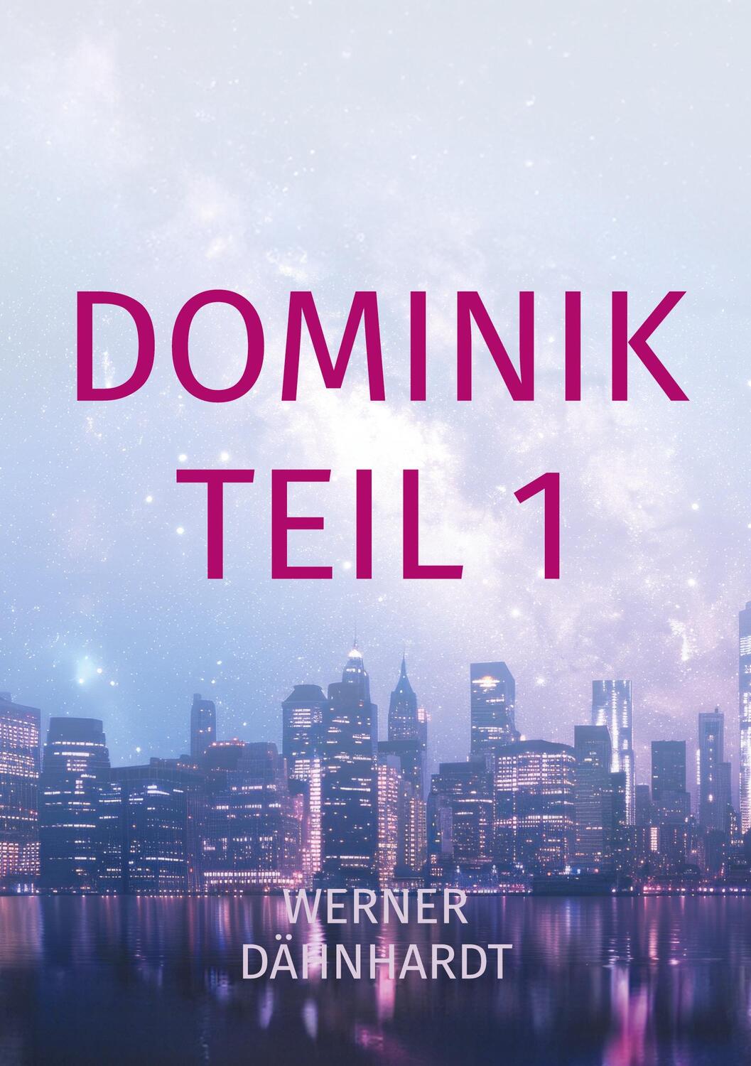 Cover: 9783759724144 | Dominiki | Werner Dähnhardt | Taschenbuch | Paperback | 230 S. | 2024